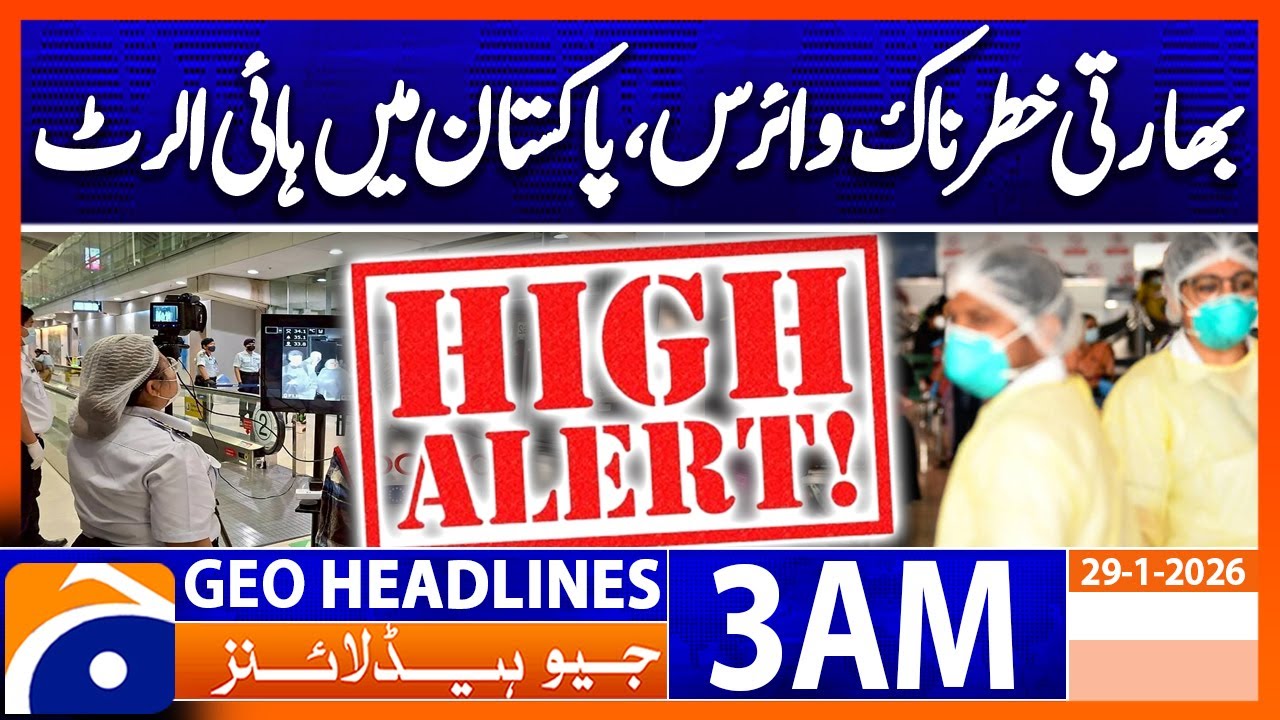 Nipah virus in India, high alert in Pakistan | Headlines GeoNews 3 AM (29 Jan 2026)