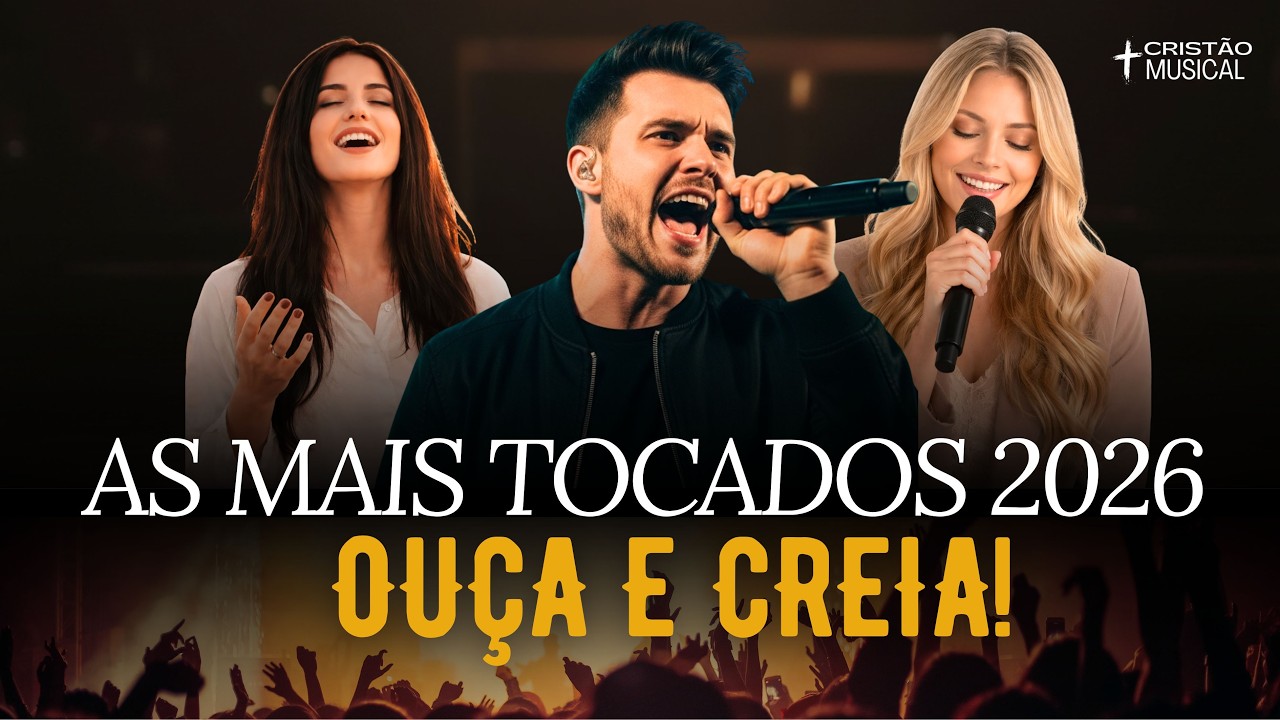 Música Gospel 2026 Para Sentir a Presença de Deus 🙏 | Melhores Louvores de Adoração e Fé