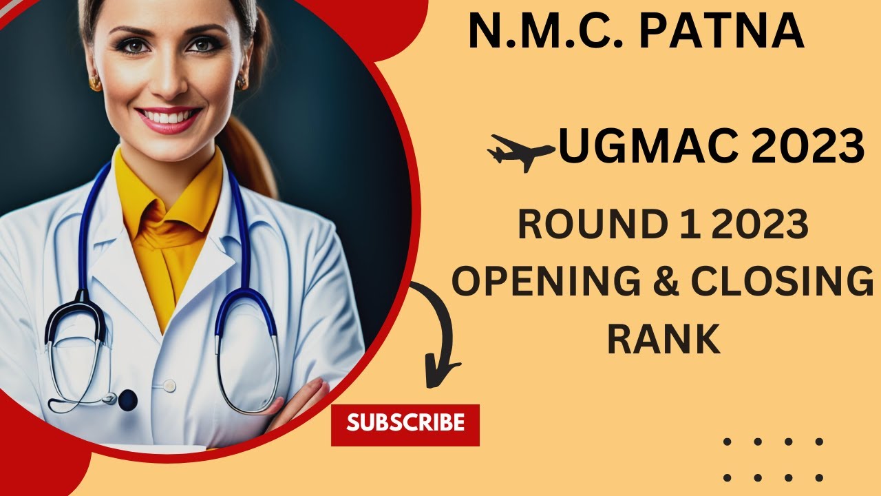 NALANDA MEDICAL COLLEGE & HOSPITAL, PATNA (N.M.C.H. PATNA), UGMAC 2023 ROUND 1 RESULT