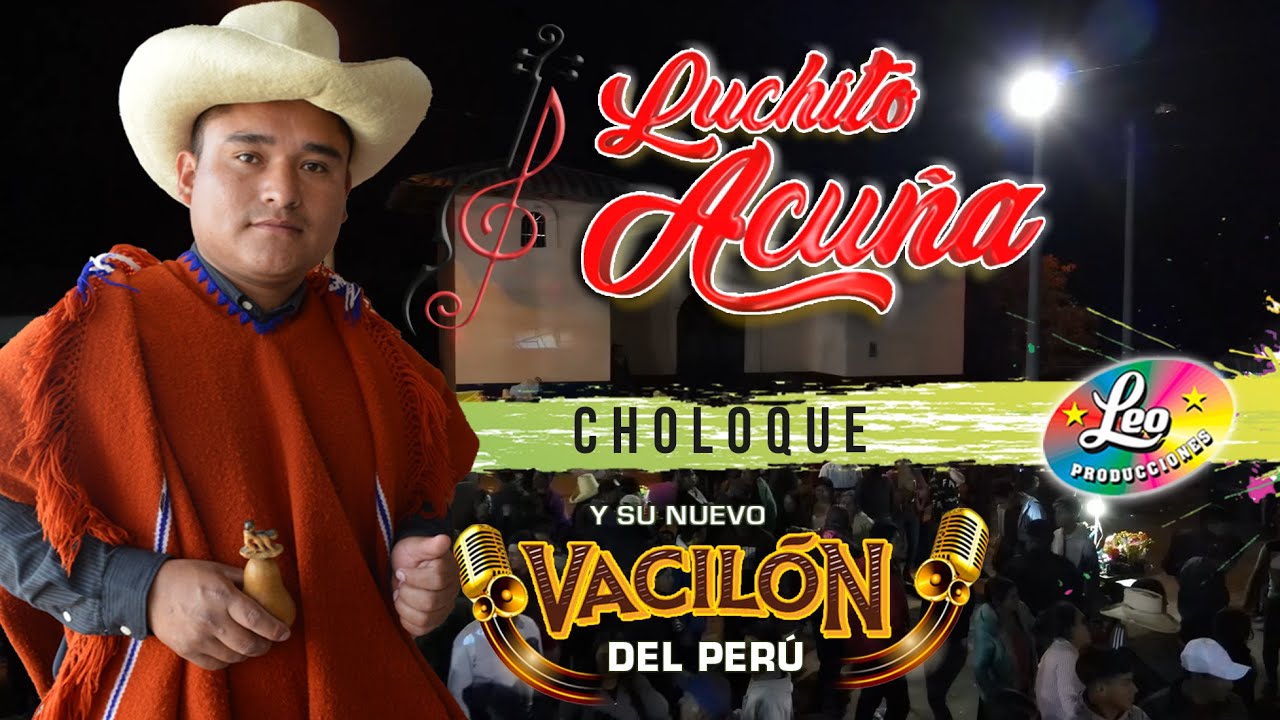 LUCHITO ACUÑA en concierto en el Caserío El Choloque