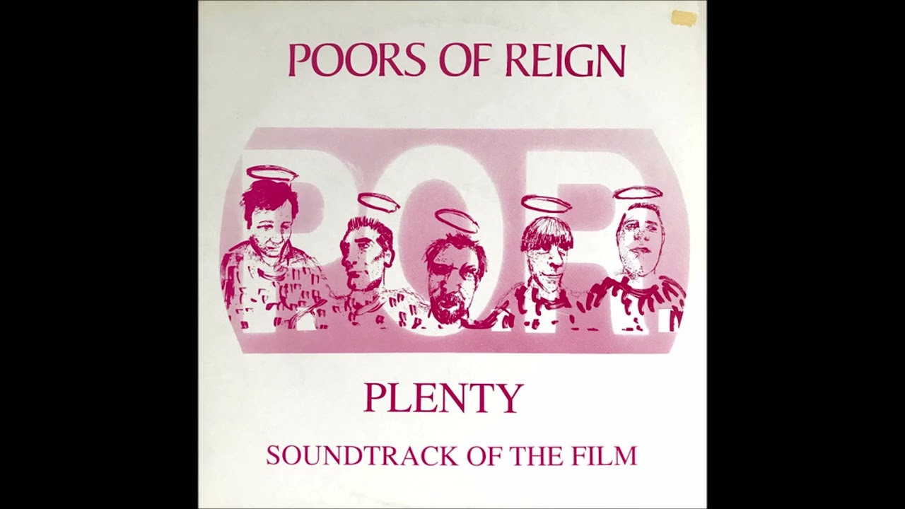 The Poors of Reign - Plenty (UK, 1991)