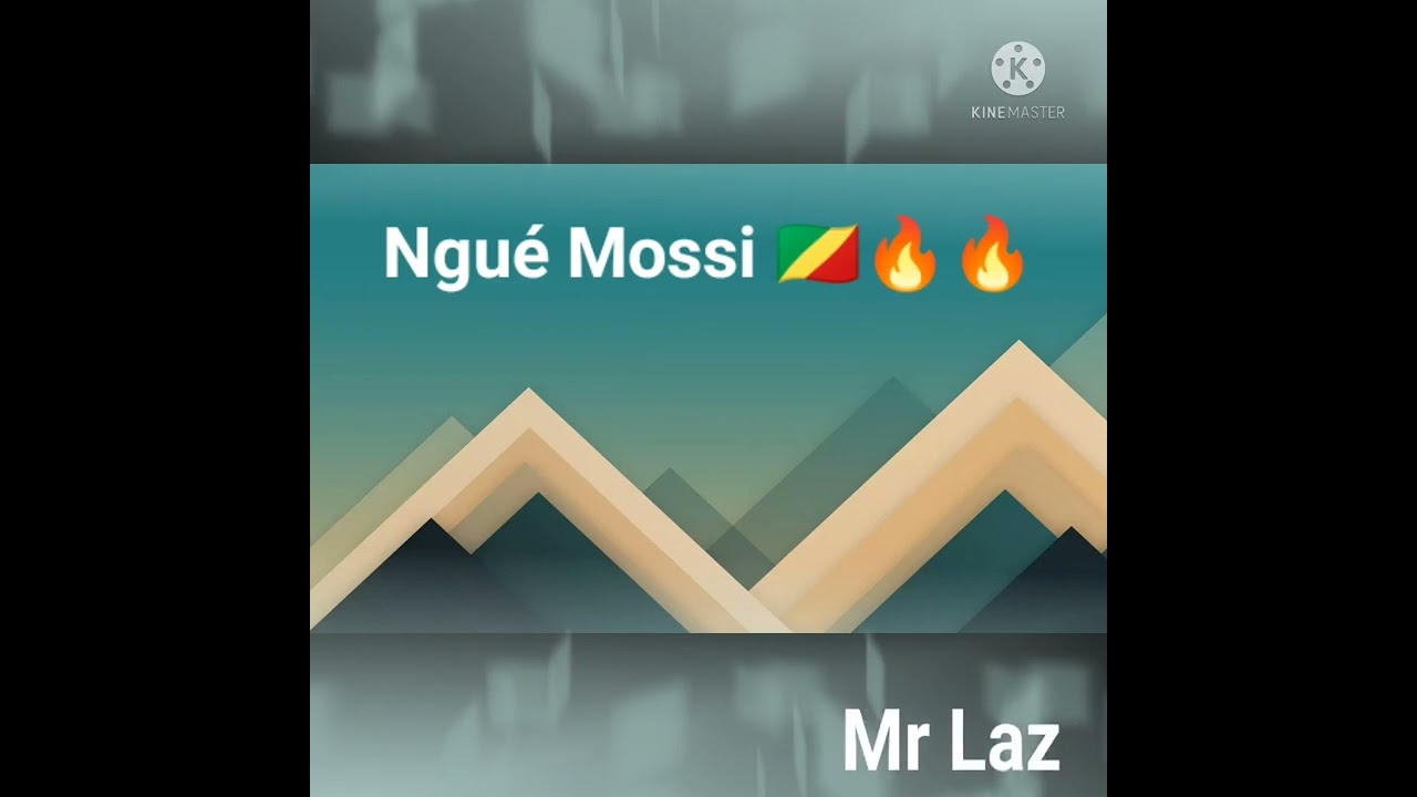 Ngue Mossi 🇨🇬🔥🔥