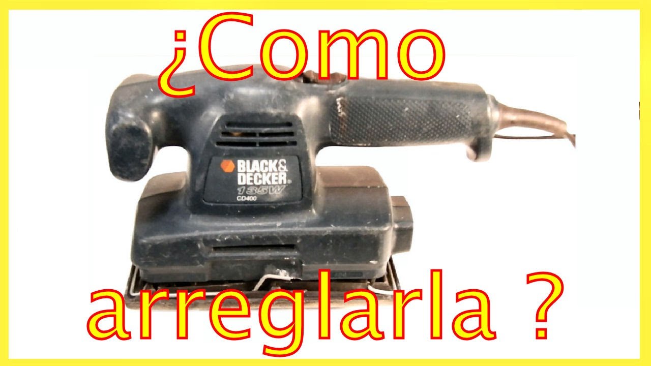 Como REPARAR una lijadora orbital black and decker 135W