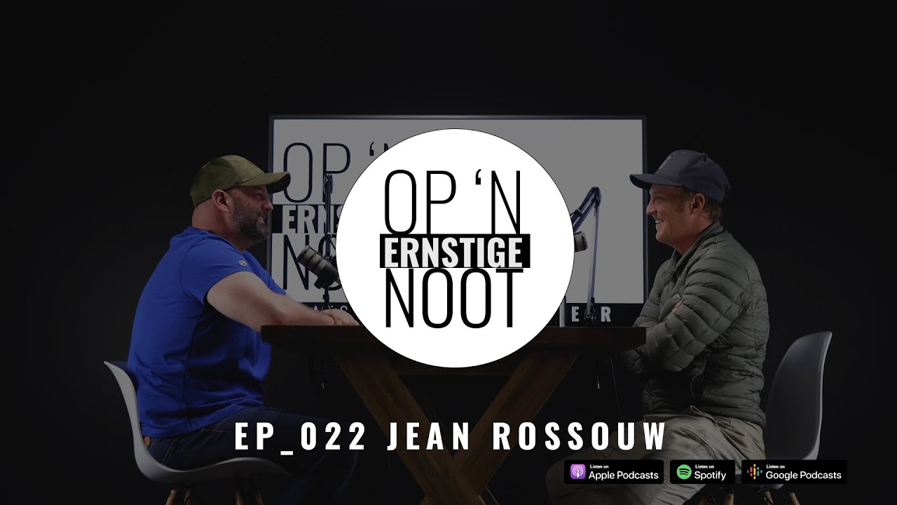 Op ’n Ernstige noot 022: Jean Rossouw