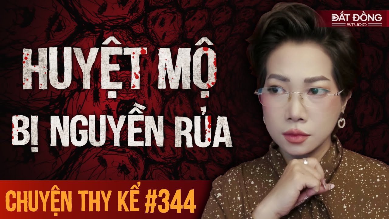 Chuyện tâm linh Thy kể : HUYỆT MỘ BỊ NGUYỀN RỦA