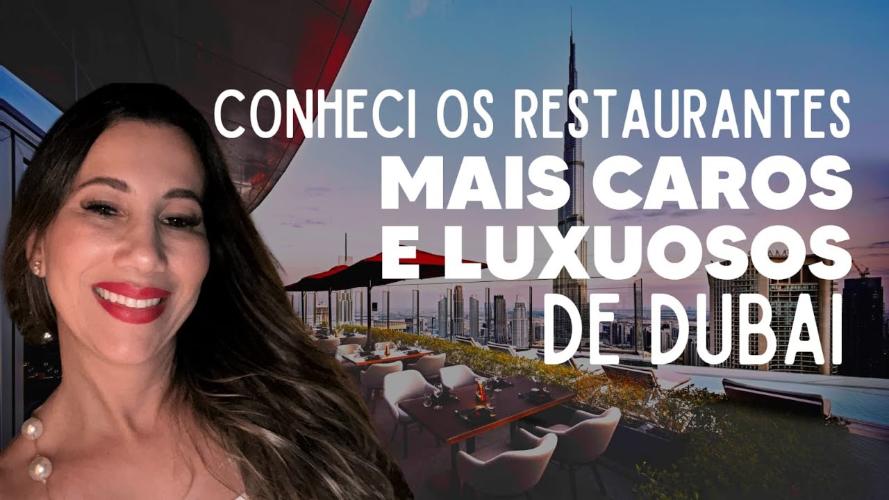 Conheça os 5 restaurantes mais FAMOSOS de Dubai