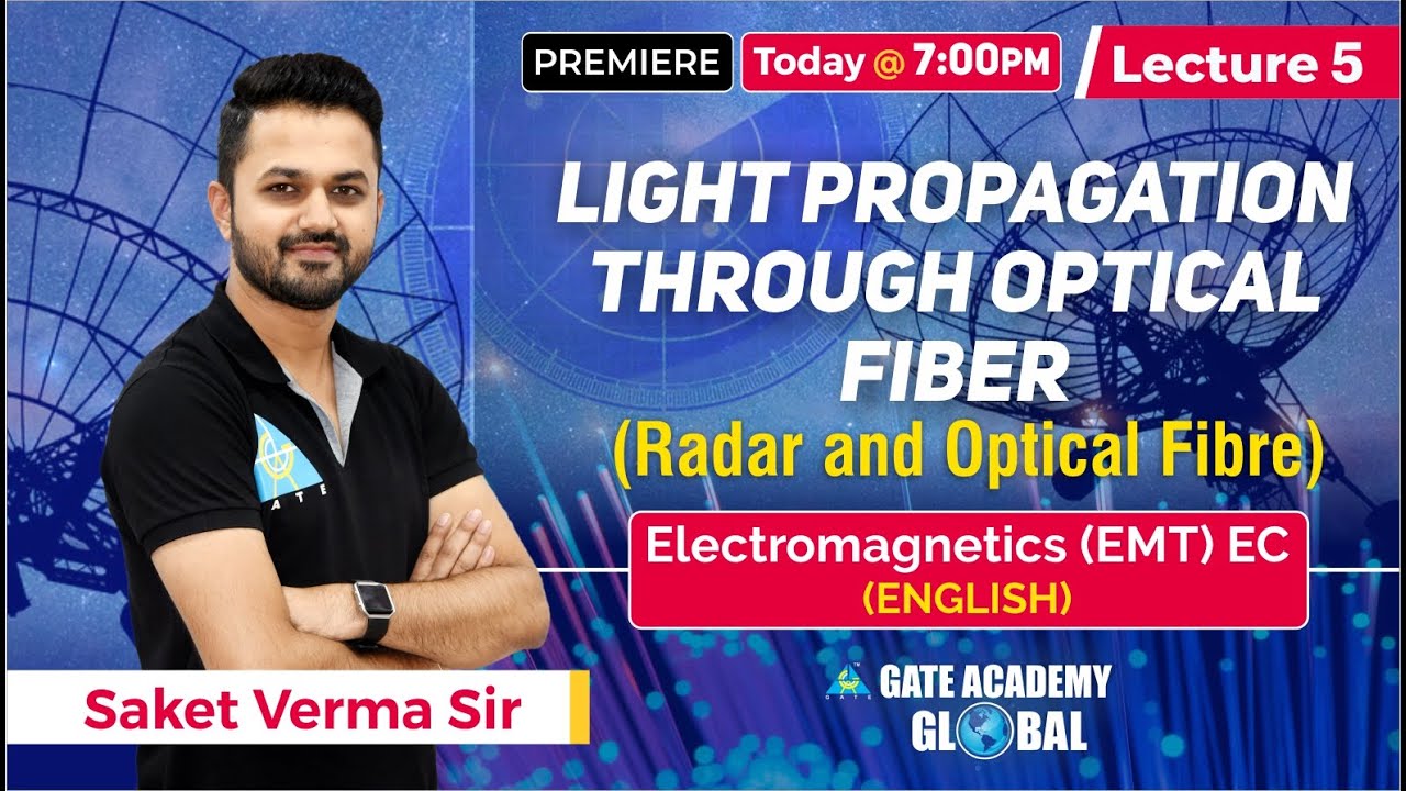 Light Propagation Through Optical Fiber | Lecture 5 | Radar and Optical Fibre | EMT | EC