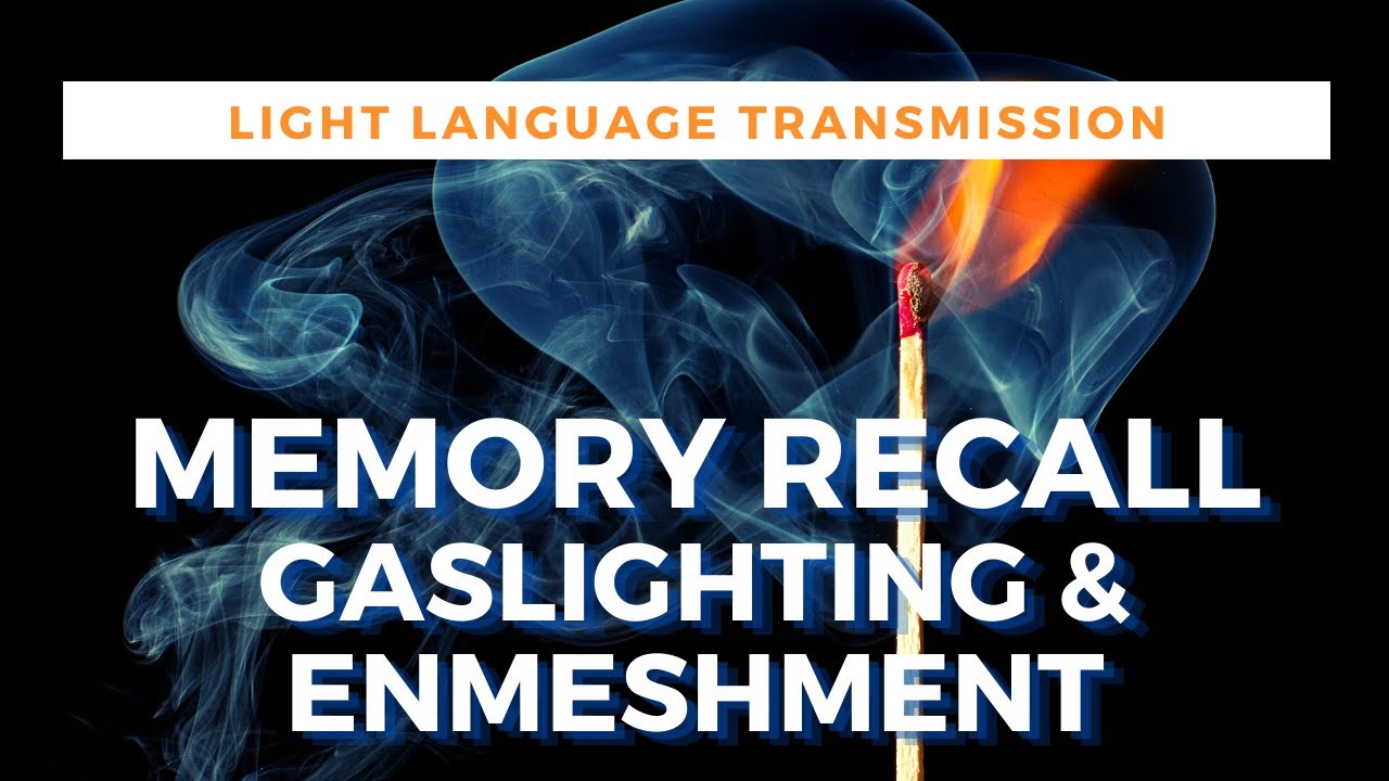 Light Language Memory Recall (Gas-lighting & Enmeshment) | QUANTUM & ALCHEMICAL HEALING
