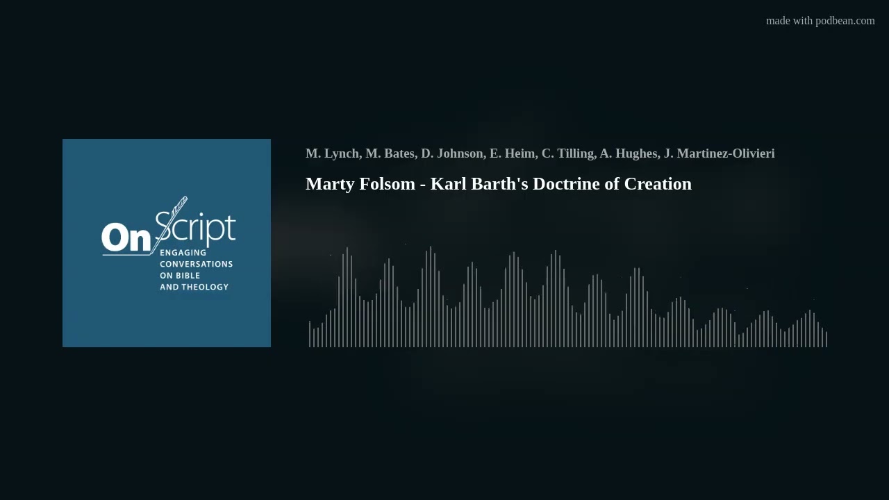 Marty Folsom - Karl Barth's Doctrine of Creation