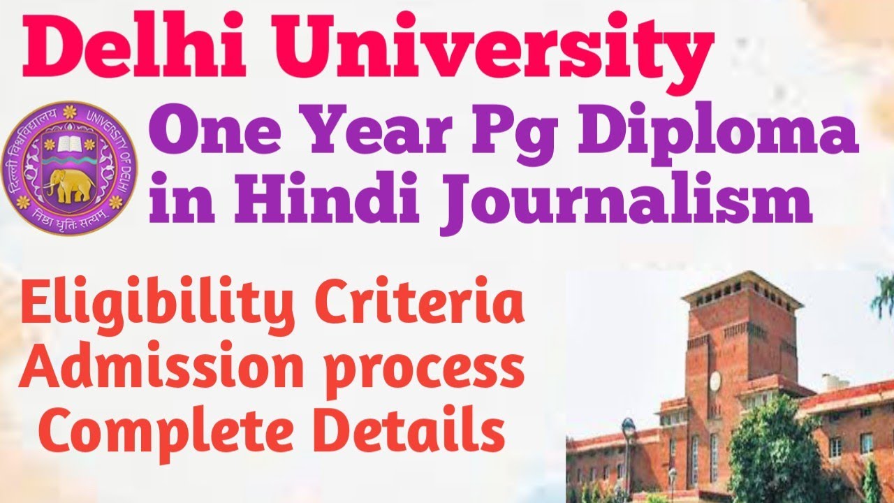 Delhi university One Year Pg Diploma in Hindi Journalism Full course Details