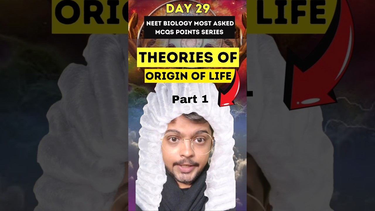Theories of Origin of Life Part 1 | Evolution| NEET Biology Most Asked MCQs Points Day 29 | #neet