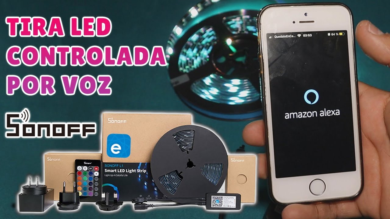 Tira Led con Alexa - Sonoff Led Strip