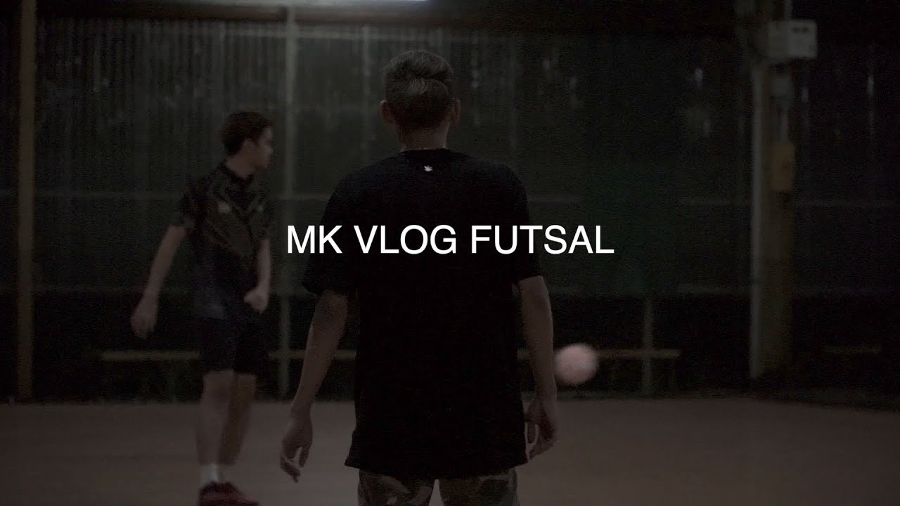 MK VLOG FUTSAL [ MK K-CLIQUE ]