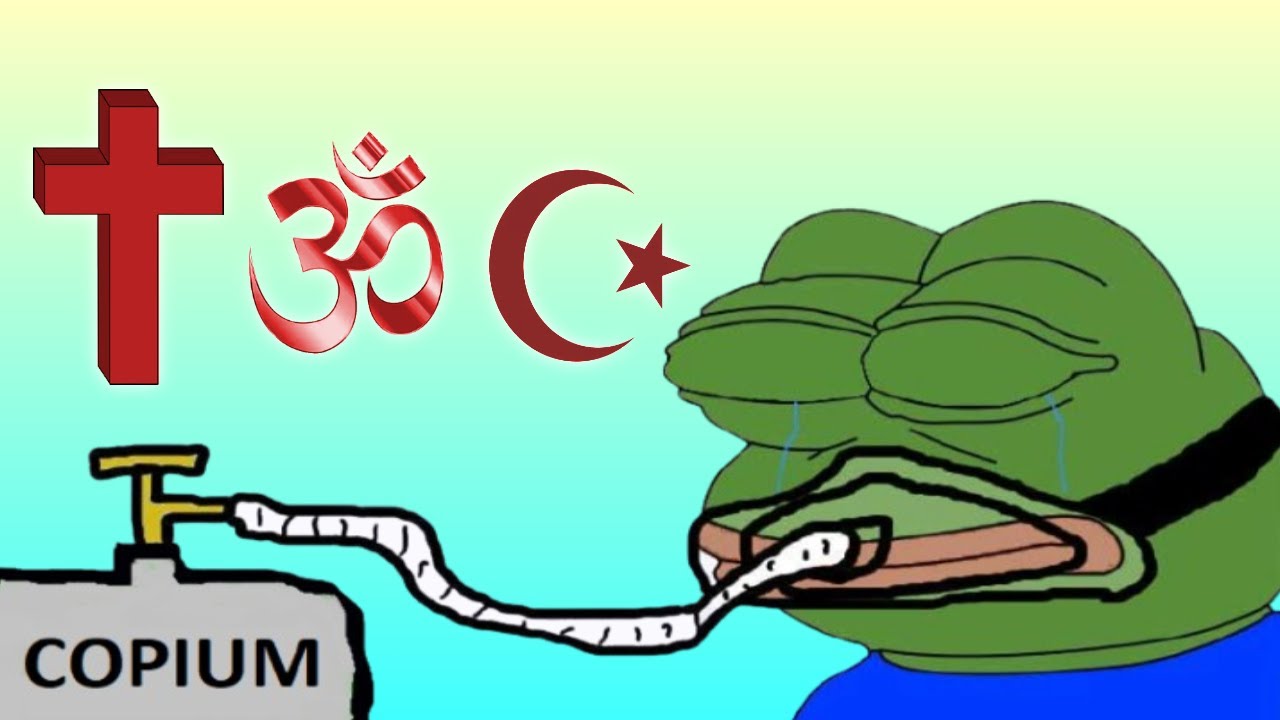 Religion is COPIUM for the masses