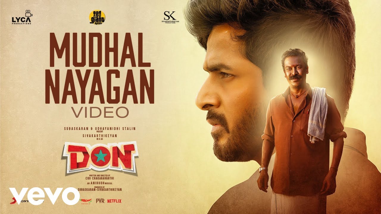 Don - Mudhal Naayagan Video | Sivakarthikeyan | Anirudh Ravichander