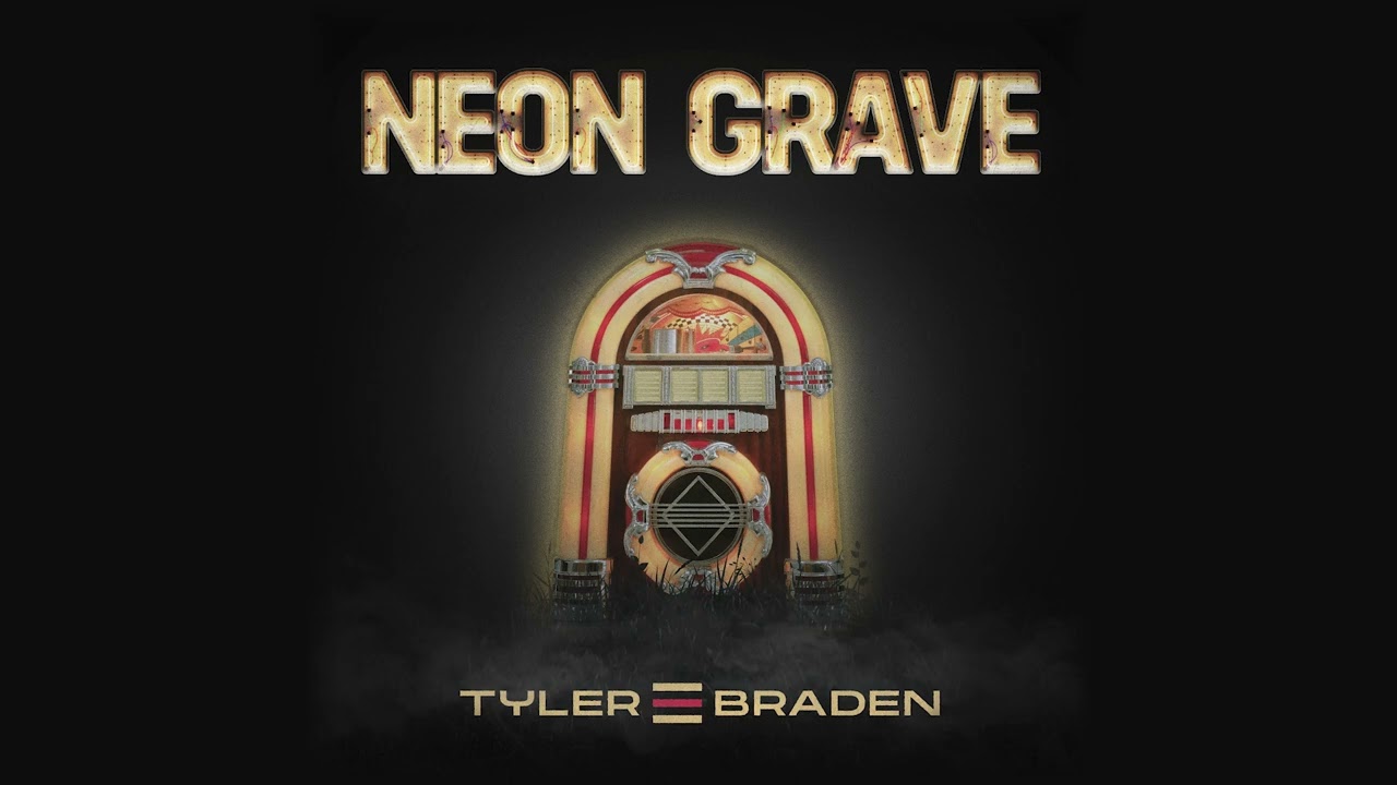 Tyler Braden - Neon Grave (Audio)