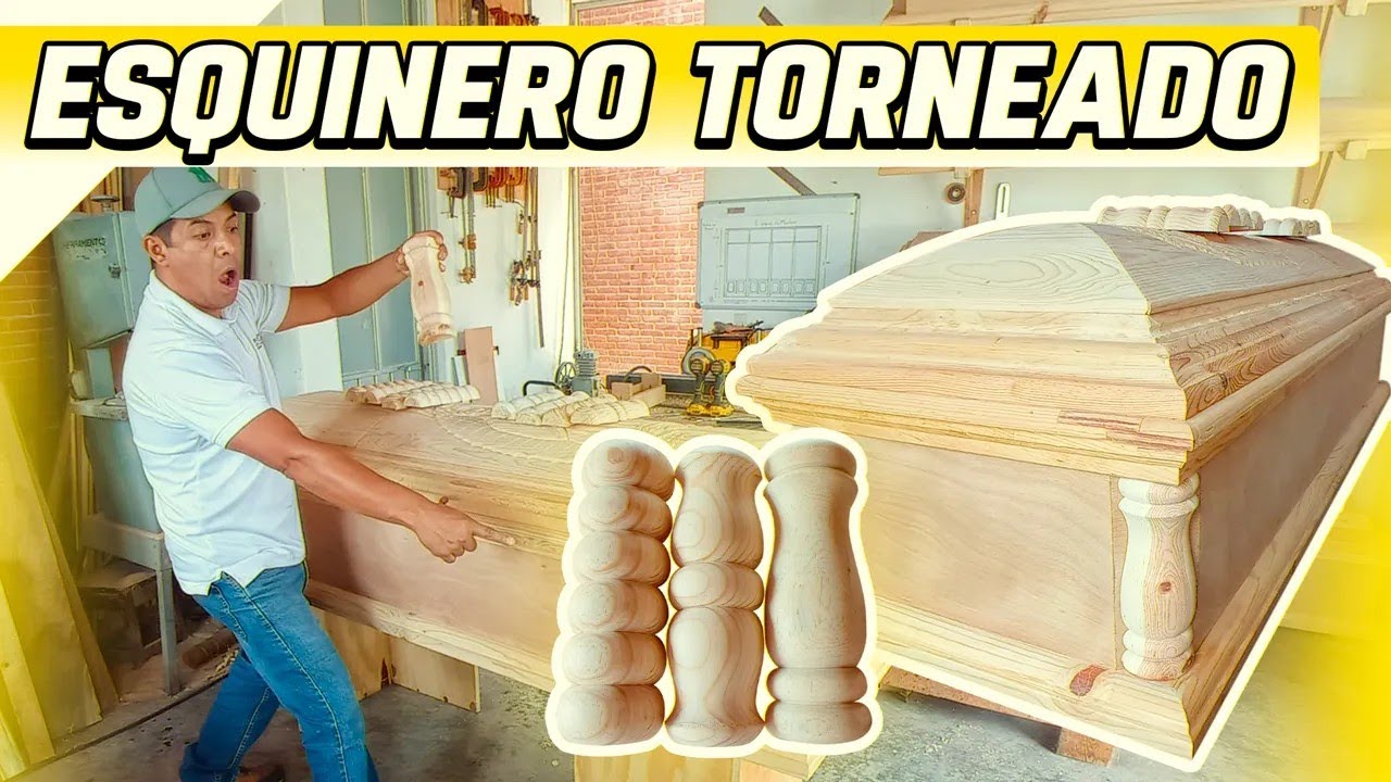 TORNEADO DE ESQUINEROS DE ATAÚD / PROCESO DE TORNO EN MADERA 