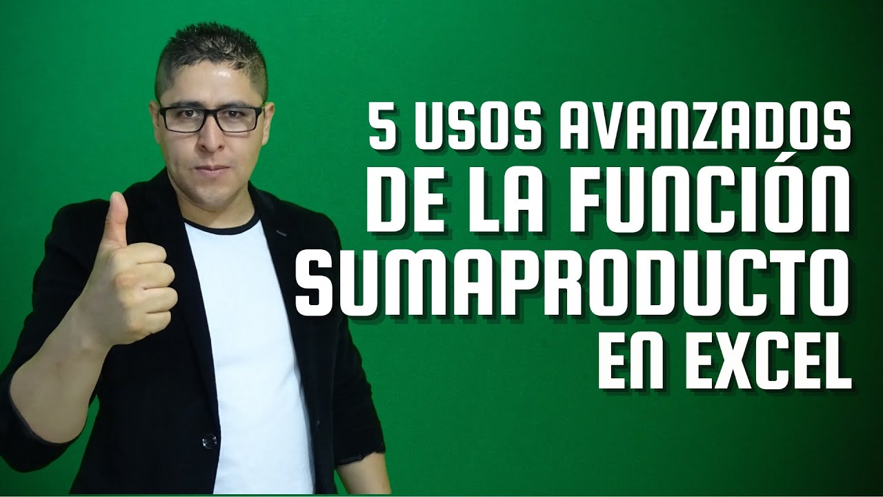 5 Usos Avanzados de SUMAPRODUCTO en Excel que Deberías Conocer