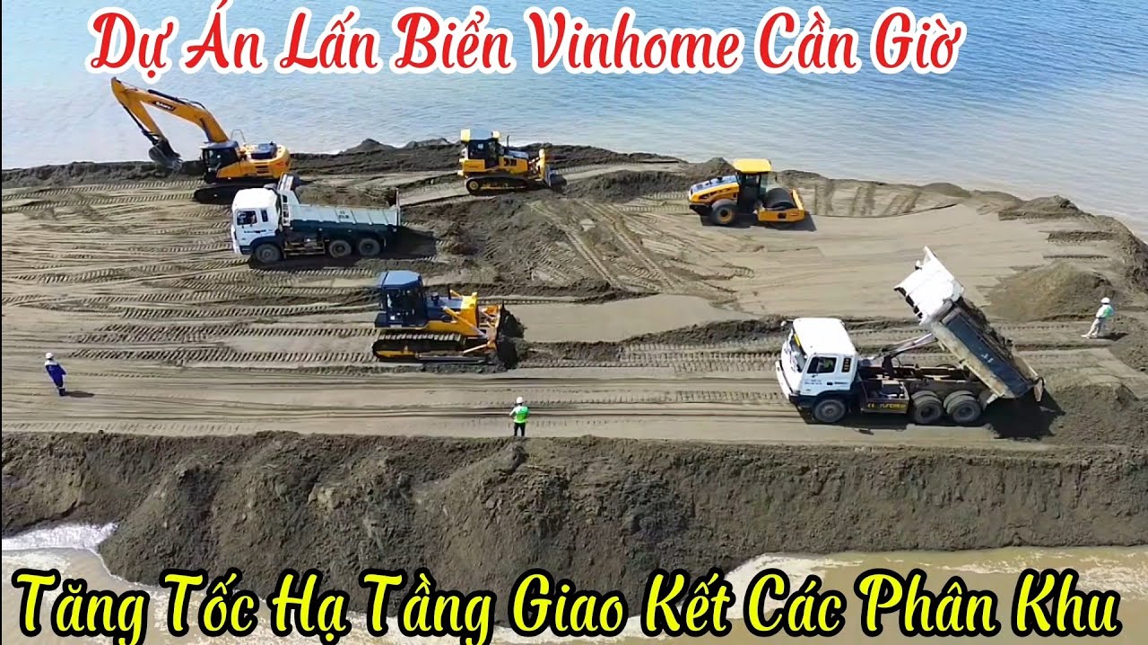 Dự Án Lấn Biển Vinhome Cần Giờ | Tăng Tốc Triển Khai Hạ Tầng Kết Nối Phân Khu 25/9/2025