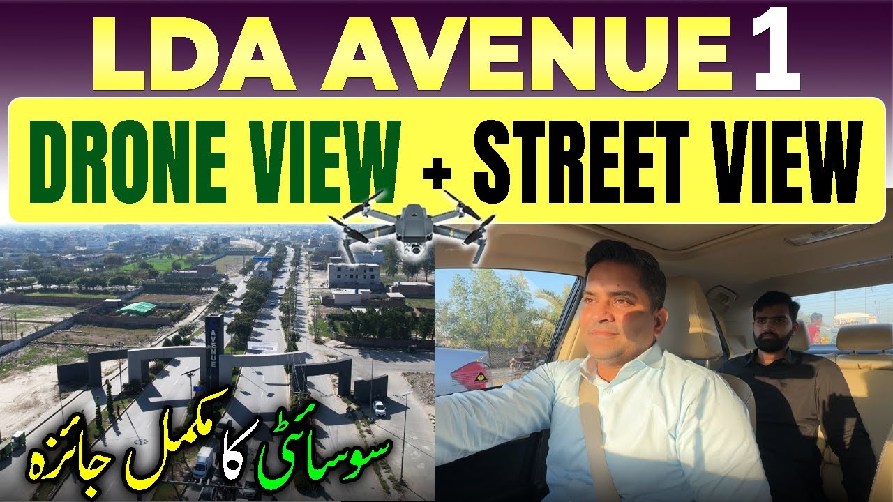 LDA Avenue 1 | Drone View + Street View | Complete Details | March 2025