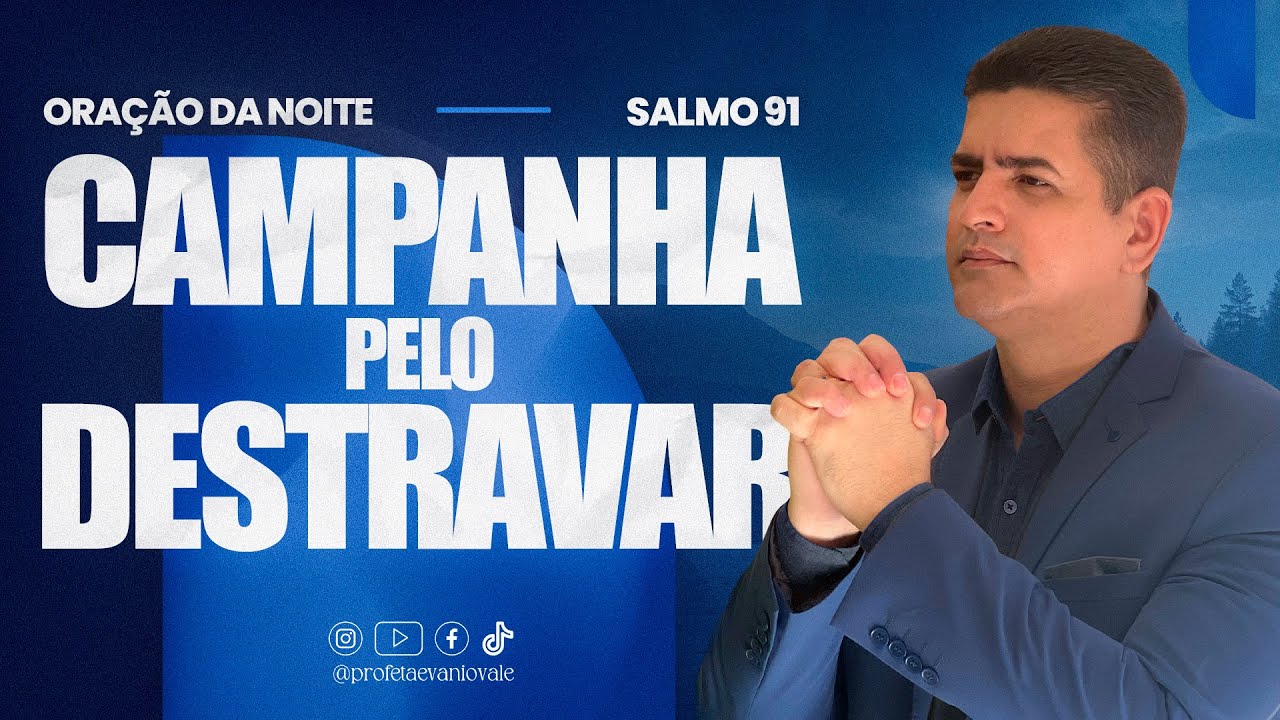 19º DIA DA CAMPANHA POR UM DESTRAVAR | ORAÇÃO DA NOITE/INTERPRETAÇÃO DE SONHOS 20/FEVEREIRO   ​