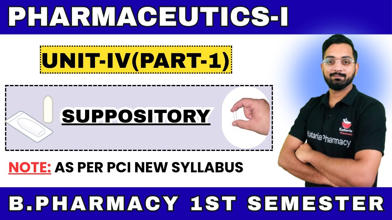 Suppository | Pharmaceutics-I |UNIT-IV (PART-1) | B.Pharma 1st Semester #ruhs #aktu