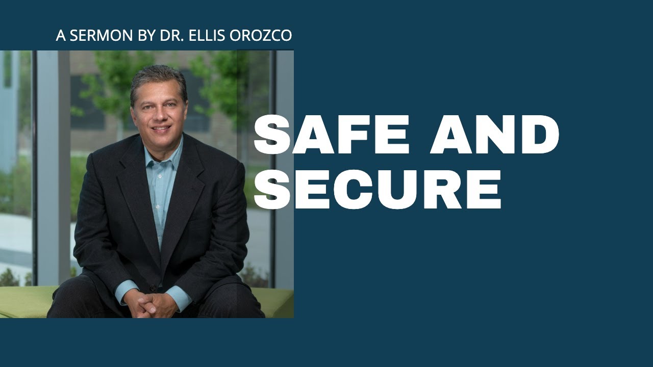 Safe and Secure, a Sermon on the security we have in Christ Jesus, allowing us to impact our world.