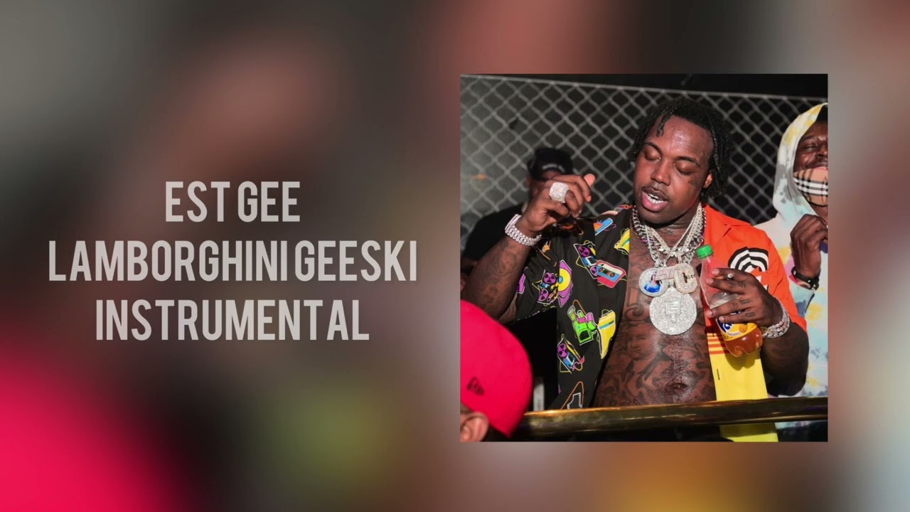 EST Gee - Lamborghini Geeski (Instrumental)