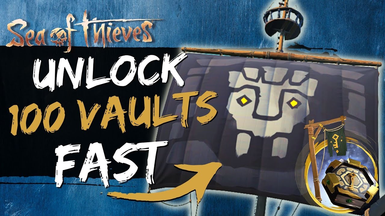 100 VAULTS FAST - Unlock RARE Ancient Vault Sails // Sea of Thieves Guide, Vault of the Ancients
