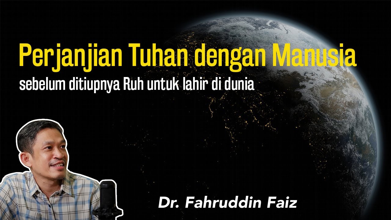 Perjanjian antara Tuhan dengan Manusia sebelum ditiupkan Ruh | Ngaji Filsafat