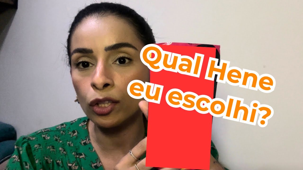 Qual Hene eu escolhi? Meu cabelo passou no teste de mecha?