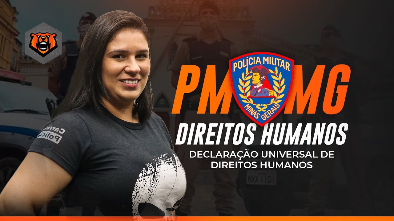 Concurso PM MG - Direitos Humanos - Declaração Universal de Direitos Humanos - Monster Concursos