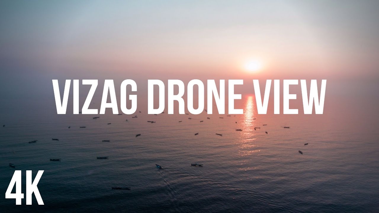 VIZAG by DRONE  (4K)