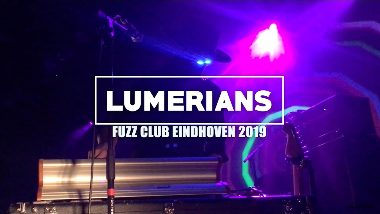 Lumerians - Live at Fuzz Club Festival Eindhoven 2019