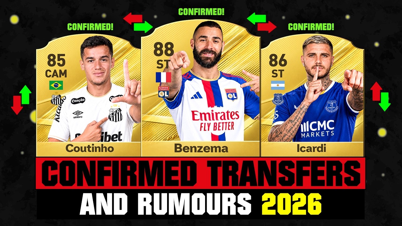 FIFA 27 | NEW CONFIRMED TRANSFERS & RUMOURS! 🚨🔥 ft. Benzema, Coutinho, Icardi... etc