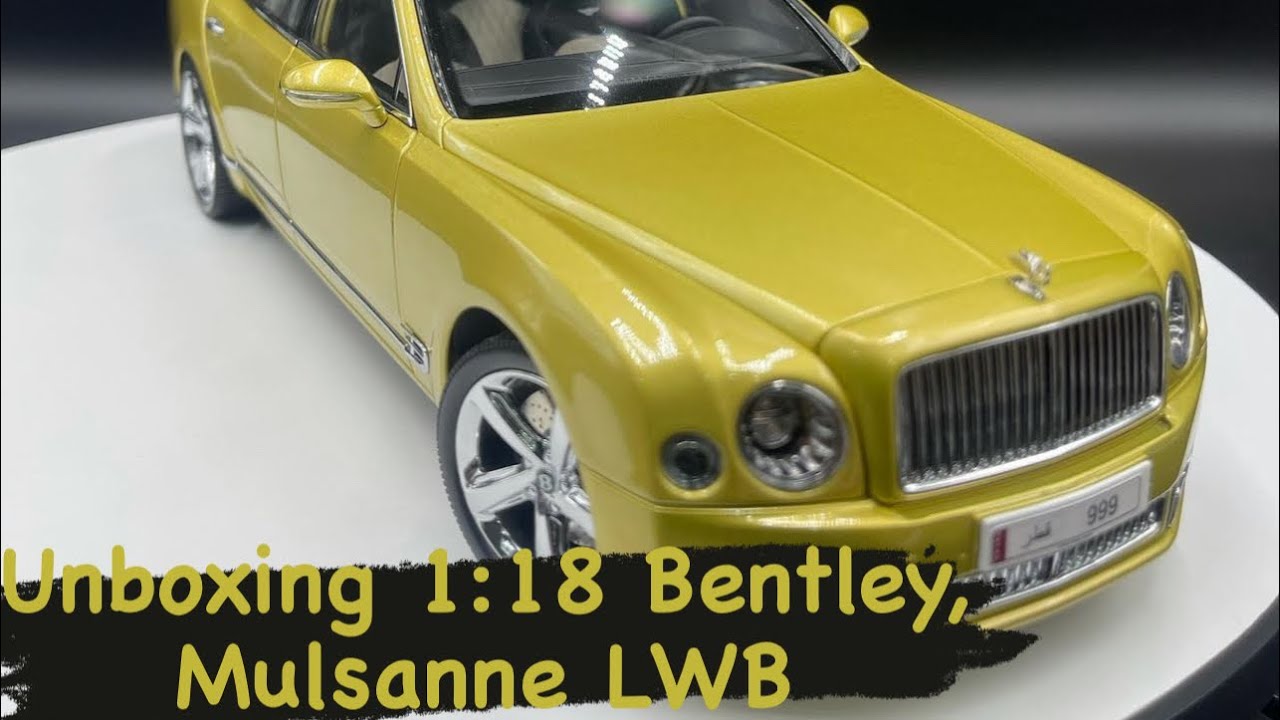 Unboxing 1/18 scale Bentley, Mulsanne LWB from Almost Real brand مجسم سياره بنتلي
