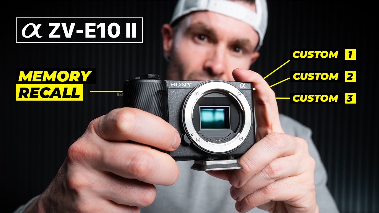 Sony ZV E10 II Custom Settings: How To Get The Best Results