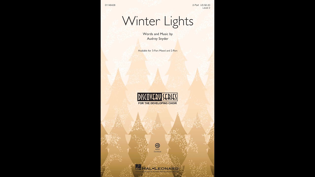 Winter Lights (2-Part Choir) - Words and Music by Audrey Snyder