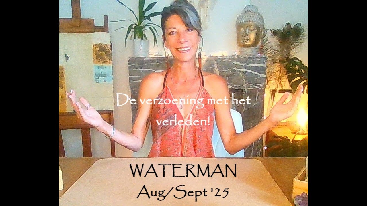 ✨WATERMAN✨~ Aug/ Sept '25 ~ De verzoening met het verleden!