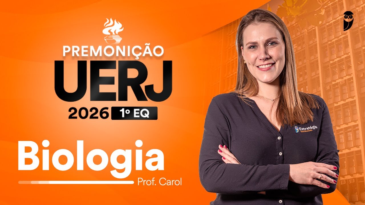 Premonição UERJ 2026 1º EQ - Biologia com profa. Carol Negrin