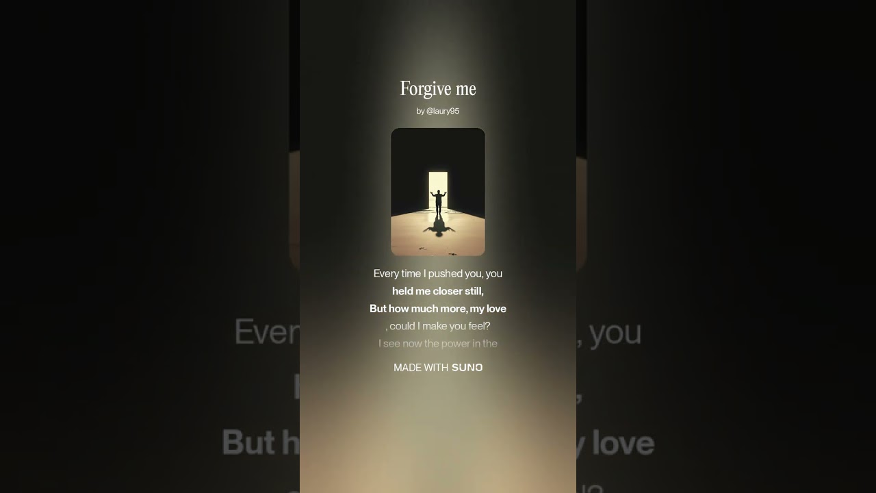 Forgive me
