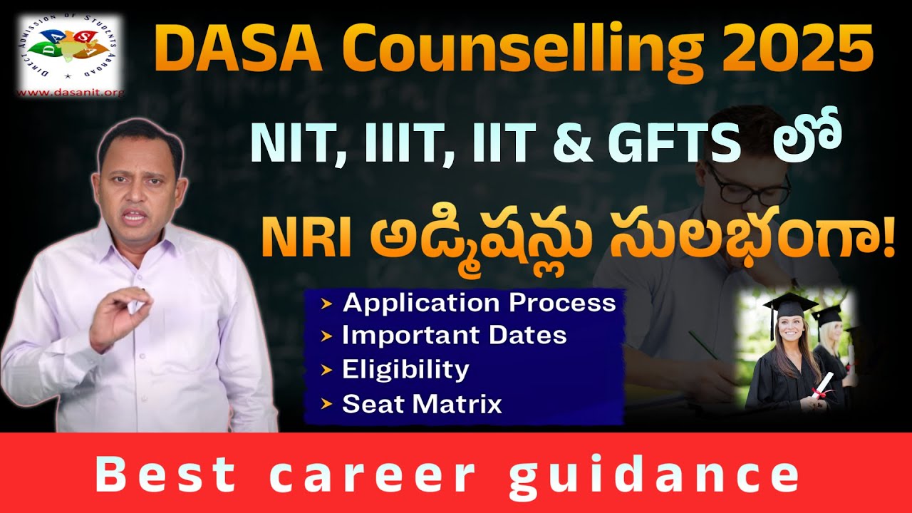 DASA Counselling 2025 | Simplified Guide to NIT, IIIT, IIT & GFTS Admissions for NRI Students