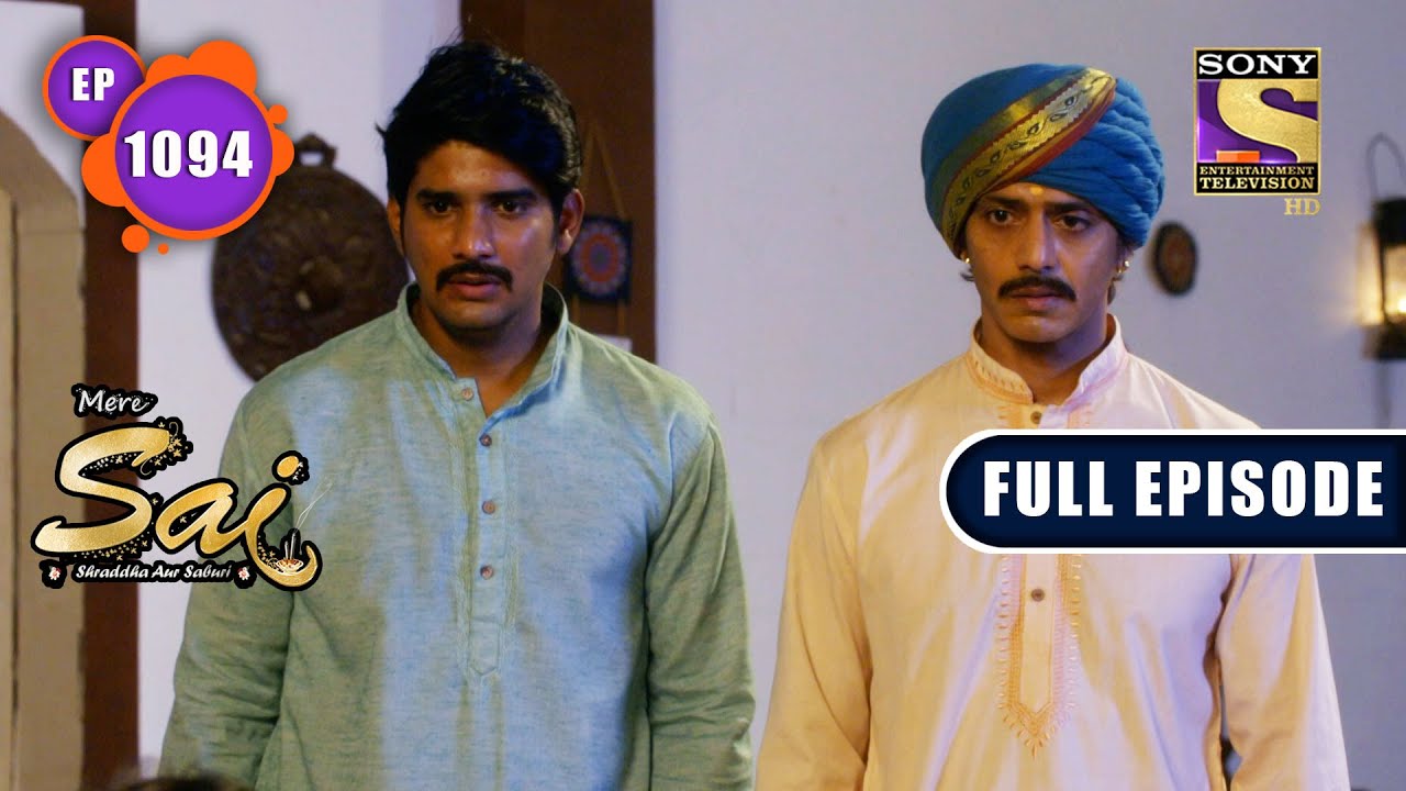 An Advice To Mohan | Mere Sai - Ep 1094 | Full Episode | 22 March 2022