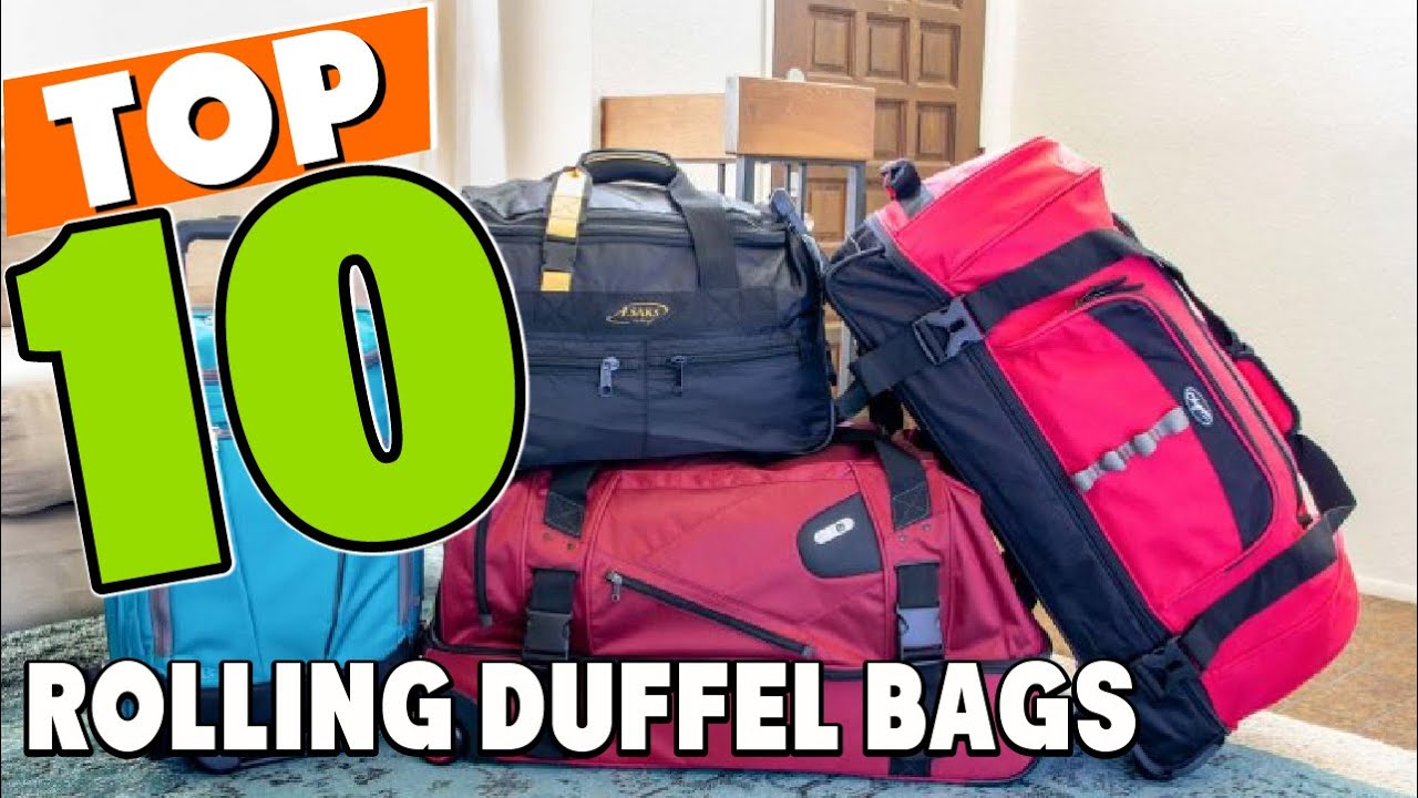 Best Rolling Duffel Bag In 2025 - Top 10 Rolling Duffel Bags Review