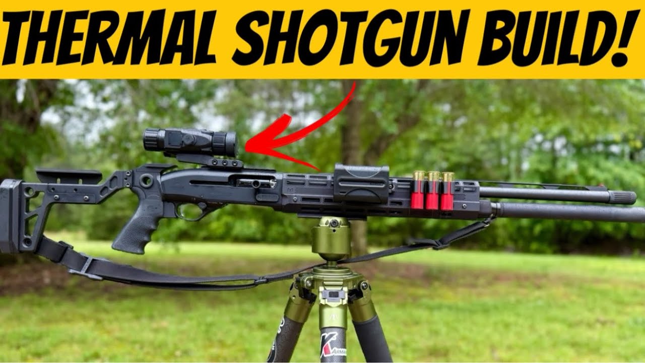 Thermal Shotgun Build - Thermal Predator Hunting Shotgun