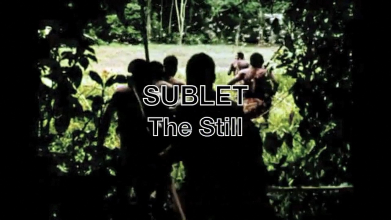 Sublet - The Still