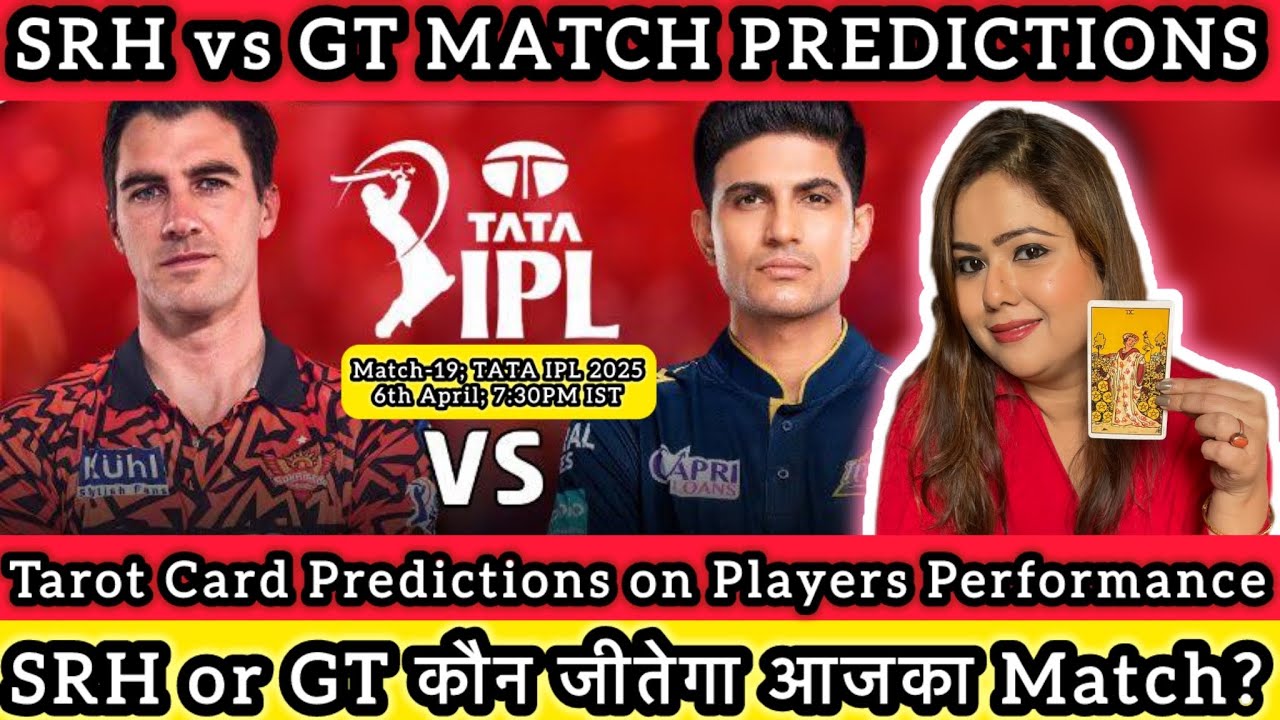 SRH vs GT MATCH PREDICTION | Match-19 | TATA IPL 2025 | SRH vs GT | Tarot Card Predictions