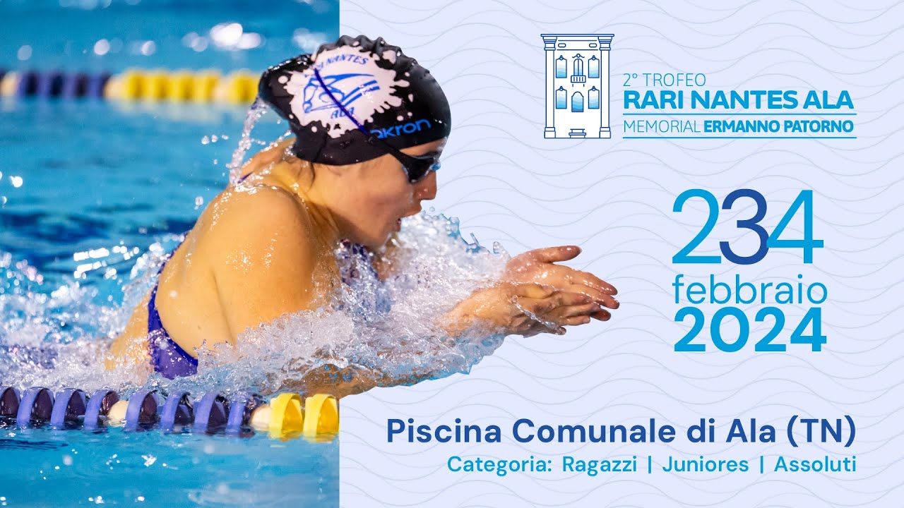 2° TROFEO RARI NANTES ALA - MEMORIAL ERMANNO PATORNO 2-3-4 FEBBRAIO 2024 ALA (TN)