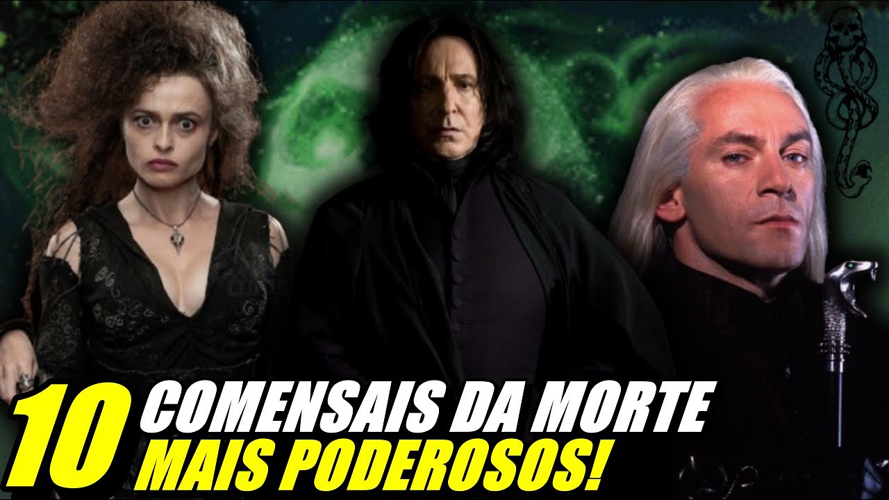 OS 10 COMENSAIS DA MORTE MAIS PODEROSOS DE HARRY POTTER