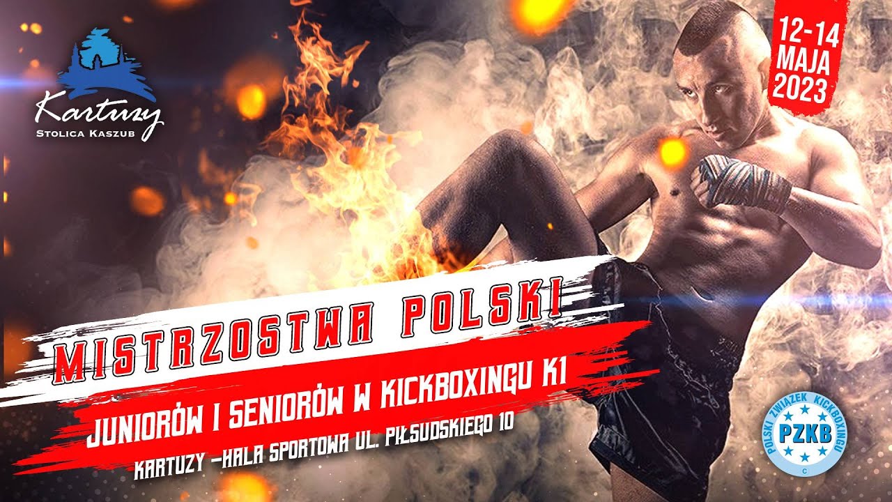 Gala Mistrzostw Polski juniorów i seniorów w kickboxingu K-1 - 14.05.2023 KARTUZY